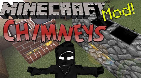 Chimneys Mod 1.10.2, 1.7.10 for Minecraft 1